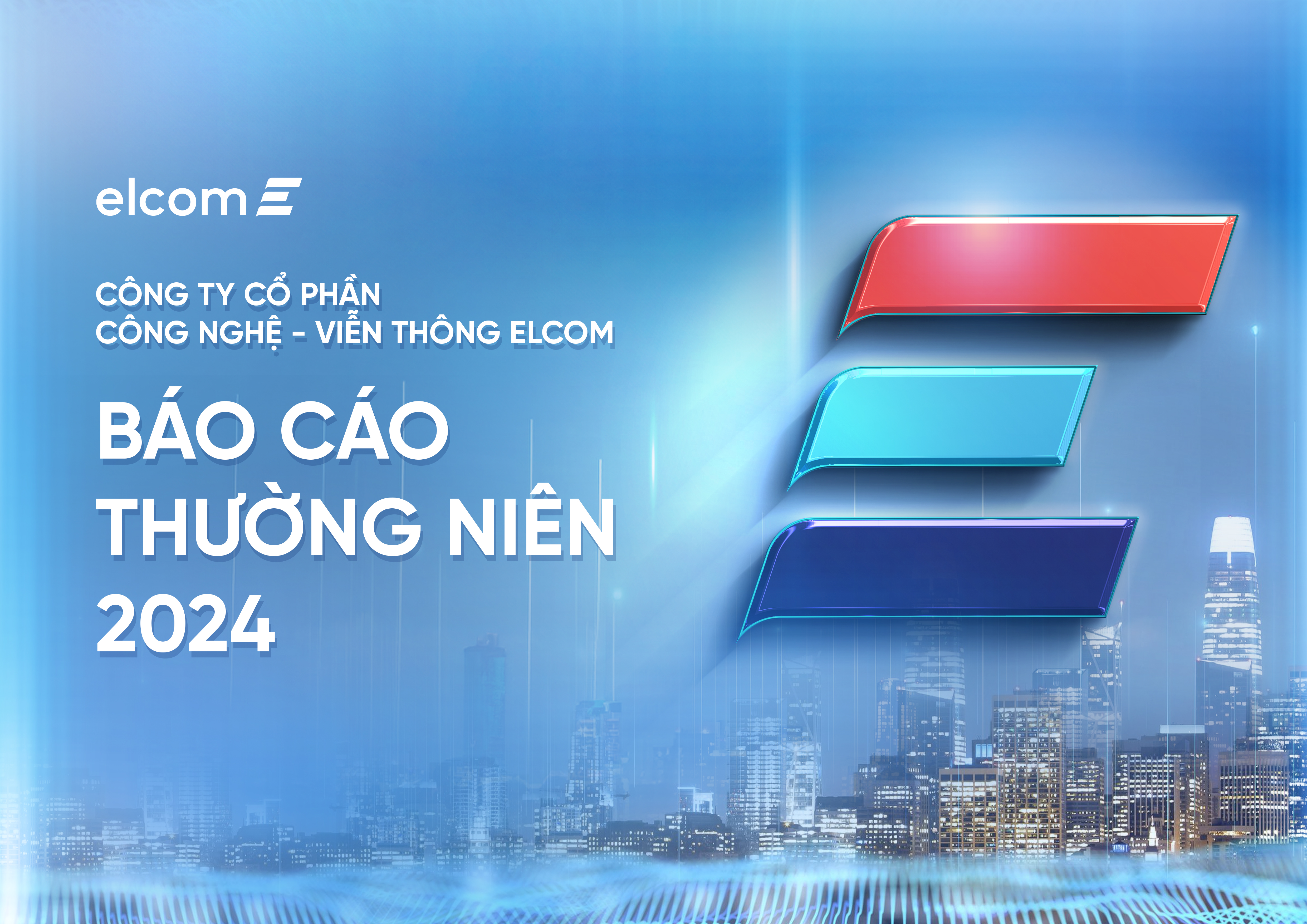 Elcom Corporation chính thức công bố Báo cáo thường niên 2024
