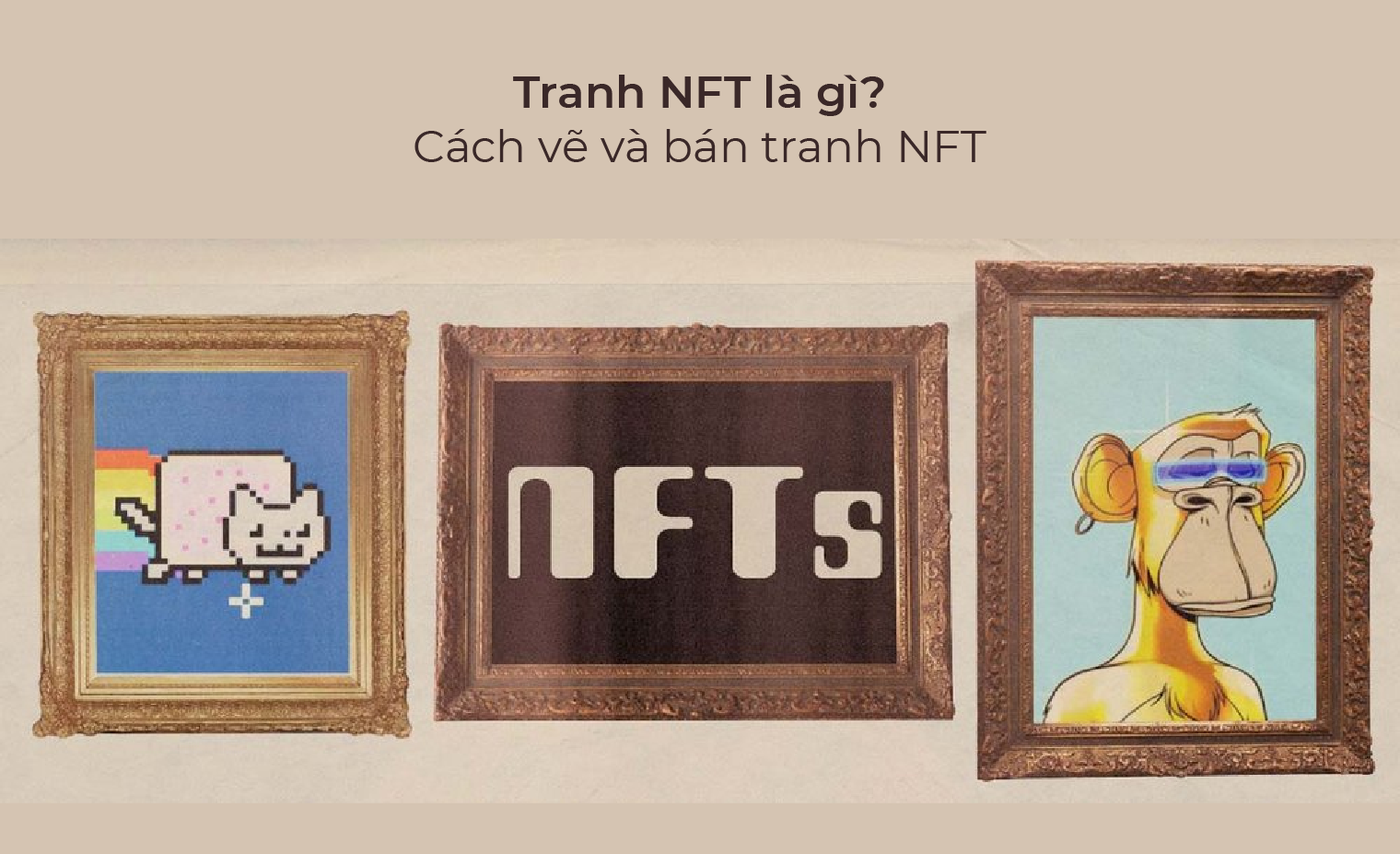 Tìm hiểu tranh nft là gì và lợi ích của sử dụng tranh số hóa NFT