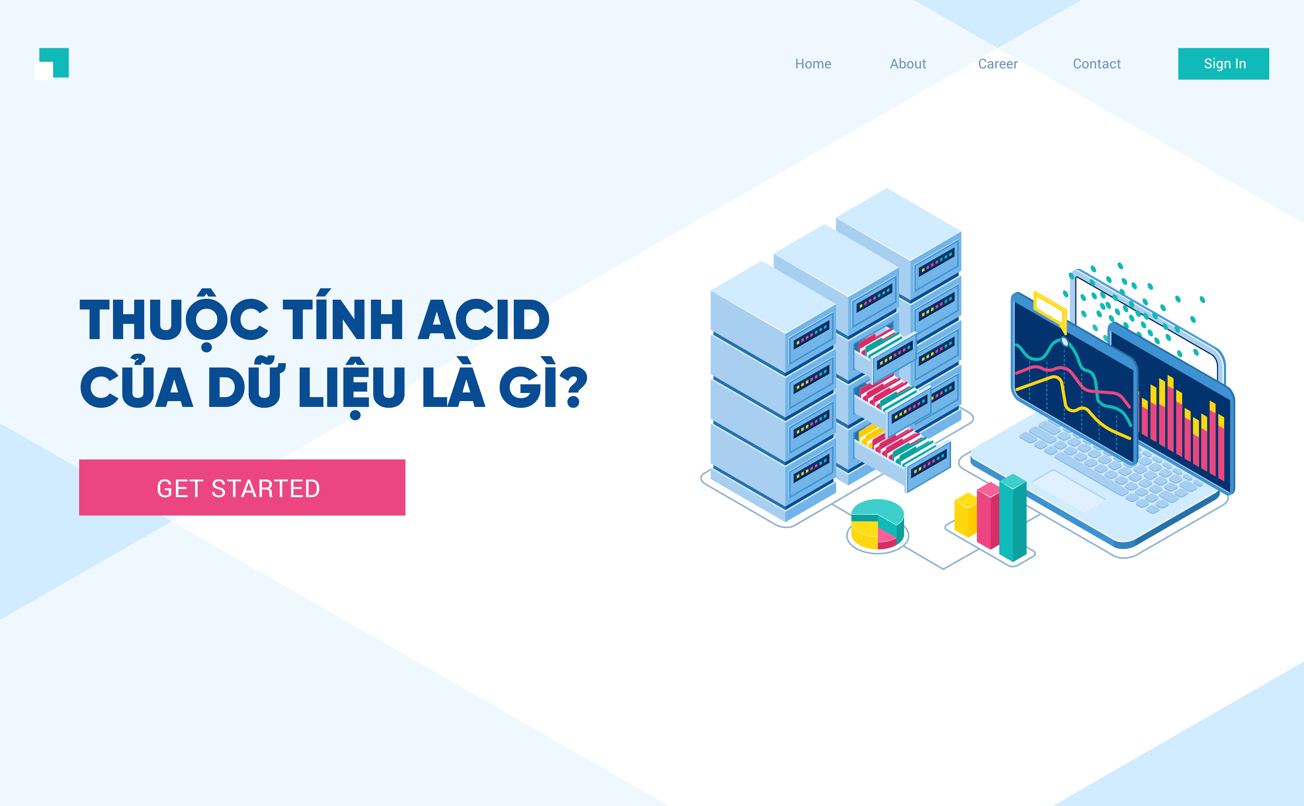 Thuộc tính ACID là gì? Sự khác biệt giữa ACID và BASE trong cơ sở dữ liệu